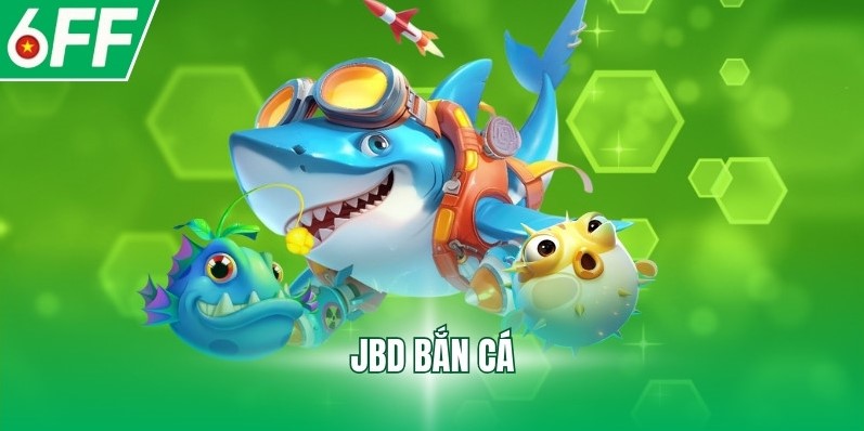 JDB bắn cá