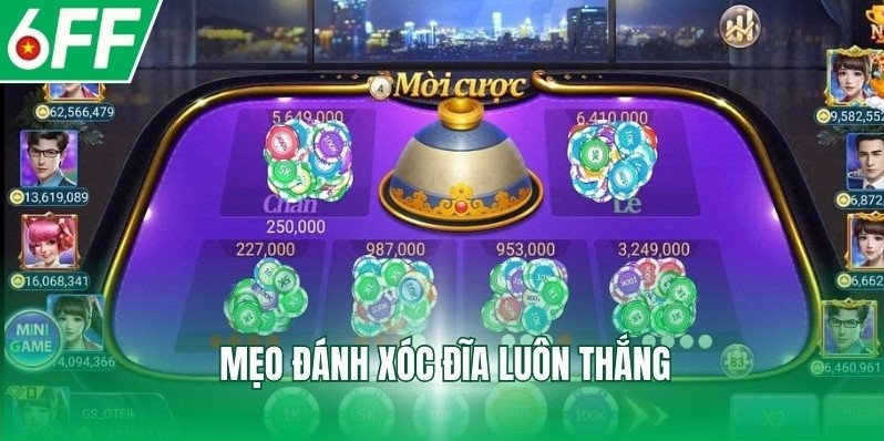 Mẹo đánh xóc đĩa luôn thắng