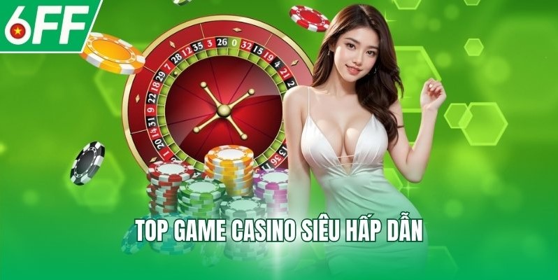 Top game casino siêu hấp dẫn