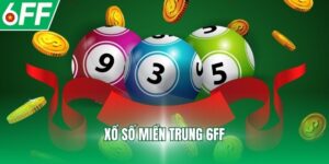 Xổ số miền Trung 6FF